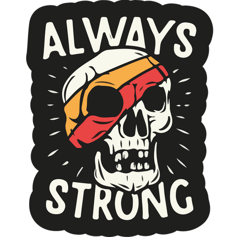 ALWAYS STRONG